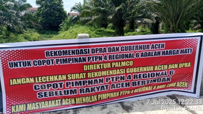 Heboh! Empat Kabupaten/Kota Dengan Spanduk Tuntutan Pencopotan Pimpinan PTPN IV Regional 6